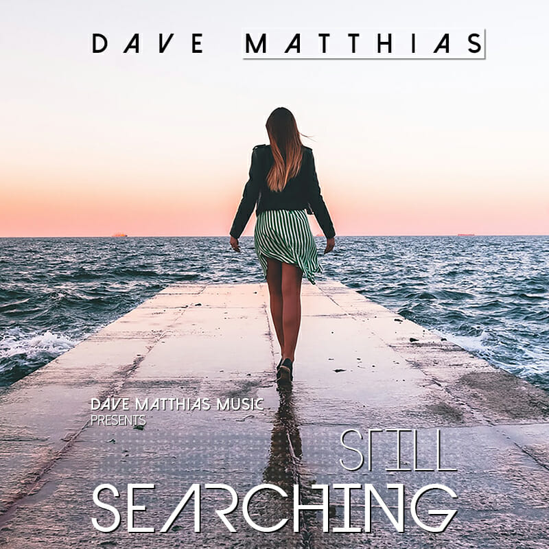 Dave Matthias - Still Searching